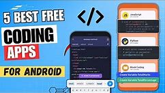 5 Best Free Coding Apps For Android 🔥 ✅ | Coding Learning Apps