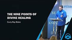 The nine points of divine healing, Curry Blake