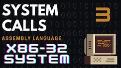 Assembly Language: 3 System Calls - X86 (32 BIT) Arch #assembly #assemblylanguage
