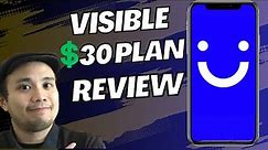 Visible $30 Unlimited Plan 2023 Review - Is it a good deal?