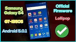 Install Official Firmware on Samsung Galaxy S4 GT-I9505 - Android 5.0.1 Lollipop