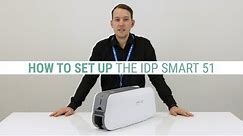 How to Set Up the IDP Smart 51 ID Card Printer