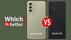 Samsung Galaxy S21 FE vs Galaxy A53 5G