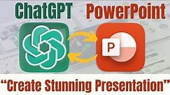 Create Stunning PowerPoint Presentations with ChatGPT