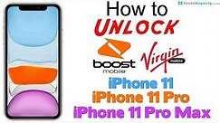 How to Unlock Virgin & Boost Mobile iPhone 11, iPhone 11 Pro, & iPhone 11 Pro Max