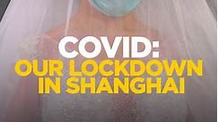 COVID: Our Lockdown in Shanghai: Season 1 Episode 1