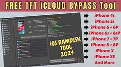 TFT iPhone Free iCloud Bypass Tool | Free TFT iOS Ramdisk Tool | Free iCloud Activation Lock Bypass