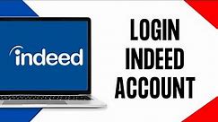 How to Login Indeed Account | Indeed Account Sign In for Employer & Employee