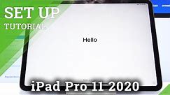 How to Set Up iPad Pro 11 2020 – Configuration Process
