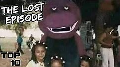 Top 10 Scary Barney Lost Episodes