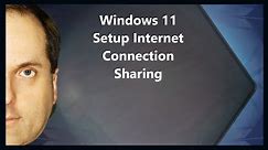 Windows 11 Setup Internet Connection Sharing