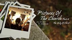 Pictures of The Church (Part 4): The Body of Christ