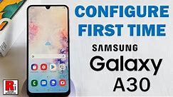 How To Configure Samsung Galaxy A30 (First Time)