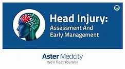 Head injury: Assessment And Early Management