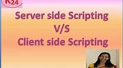 Differences between server side scripting and client side scripting