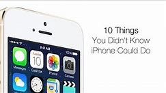 10 Things You Didn't Know iPhone Could Do