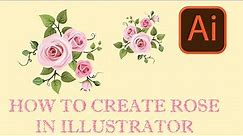 Rose Flower In Adobe Illustrator cc2021 | Easy Tutorials | Indian Musk |