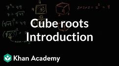 Introduction to cube roots | Numbers and operations | 8th grade | Khan Academy