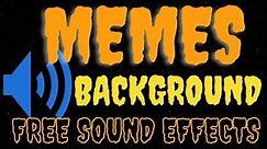 Funny Memes Background Free Sound Effects For Youtube Videos Editing