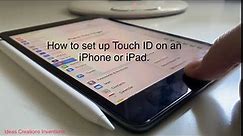 How to set up Touch ID on an iPhone or iPad.