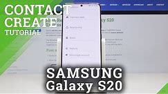 How to Add New Contact in Samsung Galaxy S20 - Create Contact