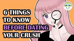 6 Things To Know About Your Crush Before Dating
