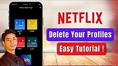 How to Delete Profiles on Netflix !