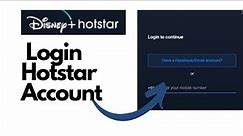 How to Login Hotstar Account ? Hotstar Login Disney plus to Watch TV Shows Online, Sign In