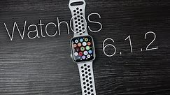 WatchOS 6.1.2 - What's New