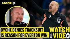 Sean Dyche left baffled by tracksuit narrative and reveals what actually inspired Everton win over Liverpool