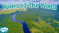 World Rivers for Kids | What is the Largest River in the World?