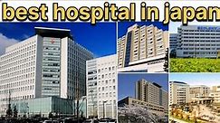 Most expensive Hospital in Japan / hospitals in japan