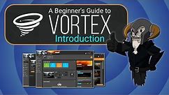 VORTEX - Beginner's Guide : Introduction