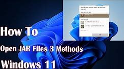 How to Open JAR Files in Windows 11: 3 Easy Methods