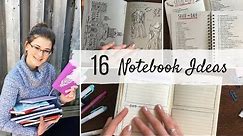16 Ways to Use a Notebook