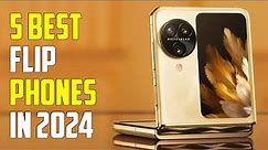 Top 5 Best Flip Smartphones 2024 | Best Flip Phones 2024