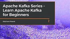 Apache Kafka Series - Learn Apache Kafka for Beginners Season 1 Episode 1