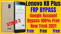 Lenovo K8 Plus (XT1902-2) Frp Bypass ll Google Account Bypass Without PC 100% Free New Method 2021