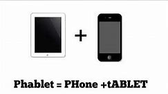 What is a Phablet