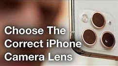 How To Choose The Correct iPhone Camera Lens - iPhone Photo Academy