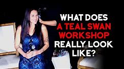 What Does A Teal Swan Workshop REALLY Look Like?