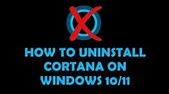 ❌ How to Uninstall Cortana on Windows 10 or 11 ❌
