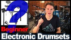 Best Electronic Drumsets For Complete Beginners