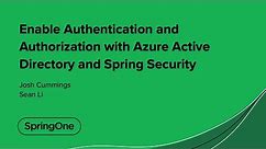 Enable Authentication and Authorization with Azure Active Directory and Spring Security