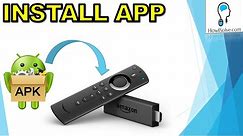 How to Install Any App on Fire TV Stick
