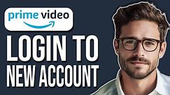 How To Login Amazon Prime With Another Account | Login To Prime Video On New Account (2024)