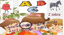 Learn complete English words | words from abc| a apple | z zebra| @nony pony time