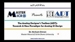 The Analog Designer's Toolbox (ADT): Towards A New Paradigm for Analog IC Design [Oregon State Univ]