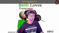 Baldi basics STUDENT HAS DIED !!! (Chapter 1) and Baldi LOVES Frying Pans edition, baldi basics mod