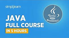 Java Full Course [2022] | Java Tutorial For Beginners | Java Programming For Beginners | Simplilearn
